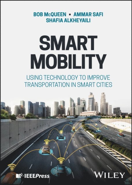 Shafia Alkheyaili, Ammar Safi, Bob McQueen - Smart Mobility, E-bok