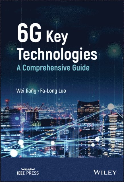 Fa-Long Luo, Wei Jiang - 6G Key Technologies, E-bok