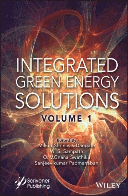 Sanjeevikumar Padmanaban, O. V. Gnana Swathika, W. S. Sampath, Milind Shrinivas Dangate - Integrated Green Energy Solutions, Volume 1, E-bok