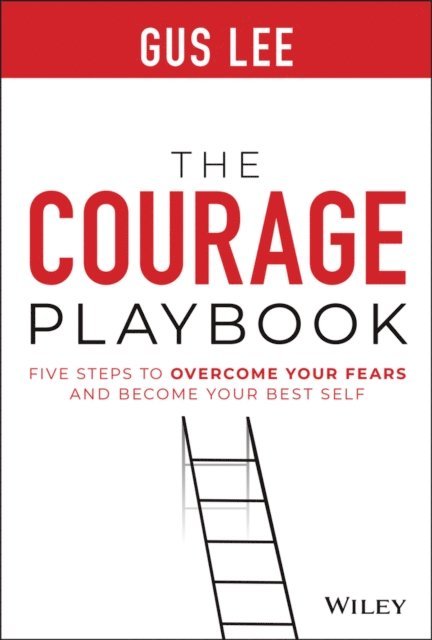 Gus Lee - Courage Playbook, E-bok