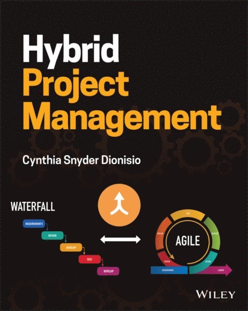 Cynthia Snyder Dionisio - Hybrid Project Management, E-bok