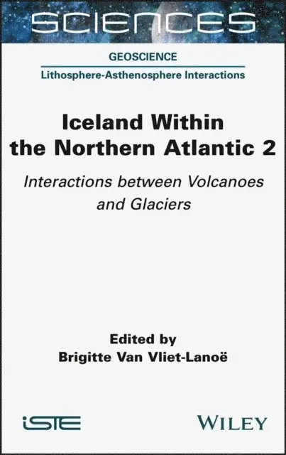 Brigitte Van Vliet-Lanoe - Iceland Within the Northern Atlantic, Volume 2, E-bok. Tillgänglighet: Lägg i varukorg