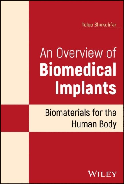 Tolou Shokuhfar - Overview of Biomedical Implants, E-bok
