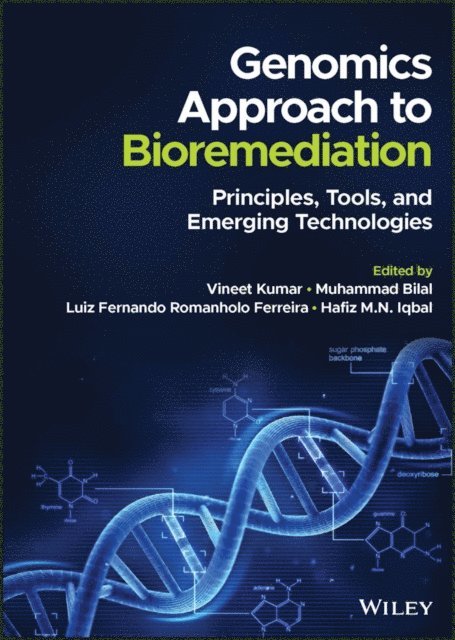 Hafiz M. N. Iqbal, Luiz Fernando Romanholo Ferreira, Muhammad Bilal, Vineet Kumar - Genomics Approach to Bioremediation, E-bok