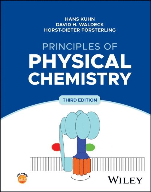 Horst-Dieter F rsterling, David H. Waldeck, Hans Kuhn - Principles of Physical Chemistry, E-bok