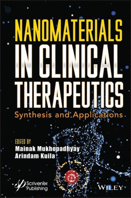 Arindam Kuila, Mainak Mukhopadhyay - Nanomaterials in Clinical Therapeutics, E-bok