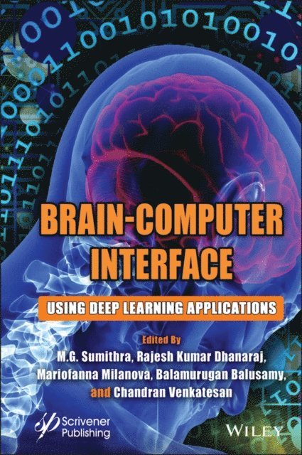 Chandran Venkatesan, Balamurugan Balusamy, Mariofanna Milanova, Rajesh Kumar Dhanaraj, M. G. Sumithra - Brain-Computer Interface, E-bok