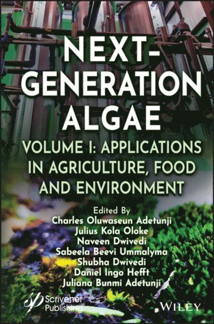 Juliana Bunmi Adetunji, Daniel Ingo Hefft, Shubha Dwivedi, Sabeela Beevi Ummalyma, Naveen Dwivedi, Julius Kola Oloke, Charles Oluwaseun Adetunji - Next-Generation Algae, Volume 1, E-bok