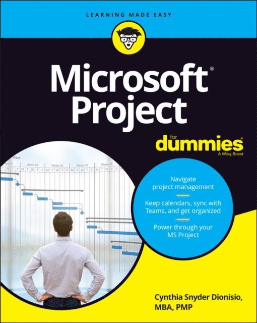 Cynthia Snyder Dionisio - Microsoft Project For Dummies, E-bok