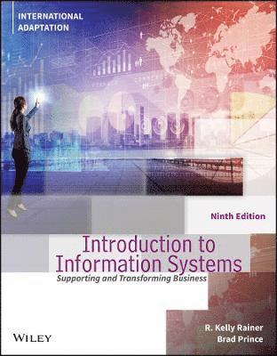R. Kelly Rainer, Brad Prince - Introduction to Information Systems, International Adaptation, Häftad