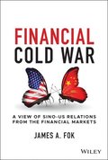 Financial Cold War - A View of Sino-US Relations From the Financial Markets