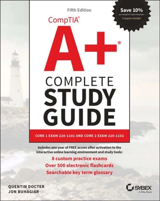 Jon Buhagiar, Quentin Docter - CompTIA A+ Complete Study Guide, E-bok