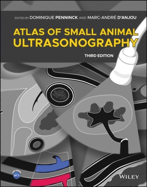 Marc-Andr d'Anjou, Dominique Penninck - Atlas of Small Animal Ultrasonography, E-bok