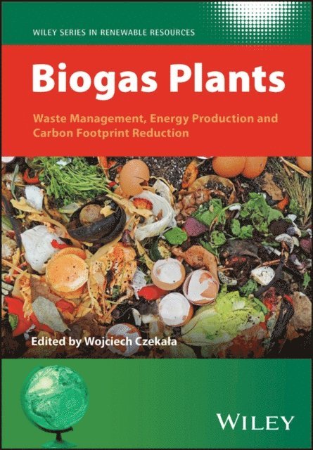 Wojciech Czekala - Biogas Plants, E-bok