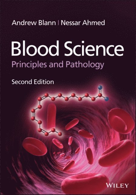 Nessar Ahmed, Andrew Blann - Blood Science, E-bok