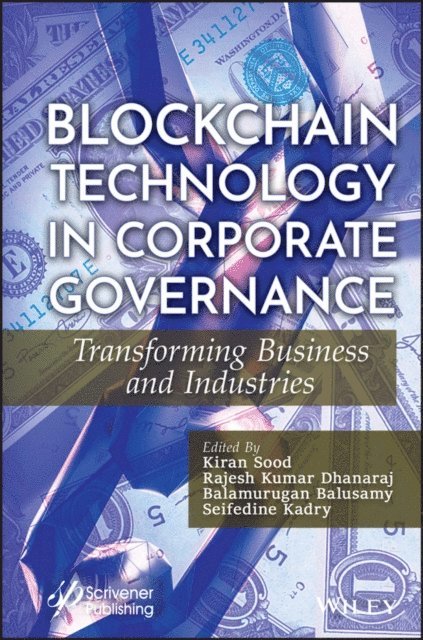 Seifedine Kadry, Balamurugan Balusamy, Rajesh Kumar Dhanaraj, Kiran Sood - Blockchain Technology in Corporate Governance, E-bok
