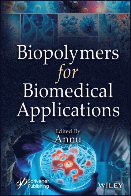 Annu - Biopolymers for Biomedical Applications, E-bok