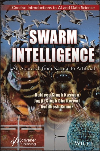 Avadhesh Kumar, Jagjit Singh Dhatterwal, Kuldeep Singh Kaswan - Swarm Intelligence, E-bok