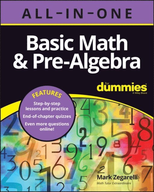Mark Zegarelli - Basic Math & Pre-Algebra All-in-One For Dummies (+ Chapter Quizzes Online), E-bok