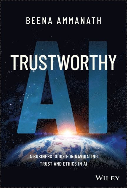 Beena Ammanath - Trustworthy AI, E-bok