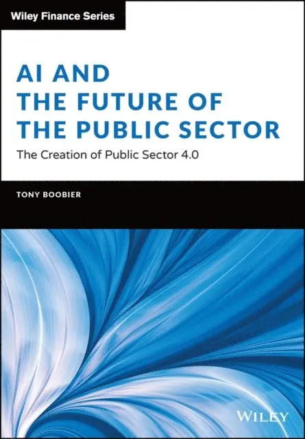 Tony Boobier - AI and the Future of the Public Sector, E-bok. Tillgänglighet: Lägg i varukorg