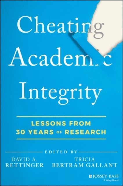 Tricia Bertram Gallant, David A. Rettinger - Cheating Academic Integrity, E-bok