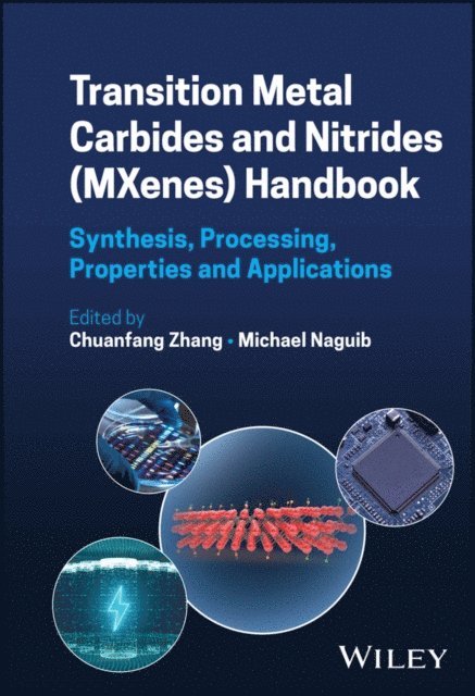 Michael Naguib, Chuanfang Zhang - Transition Metal Carbides and Nitrides (MXenes) Handbook, E-bok