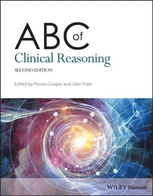 John Frain, Nicola Cooper - ABC of Clinical Reasoning, E-bok