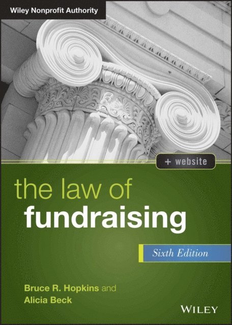 Alicia M. Beck, Bruce R. Hopkins - Law of Fundraising, E-bok