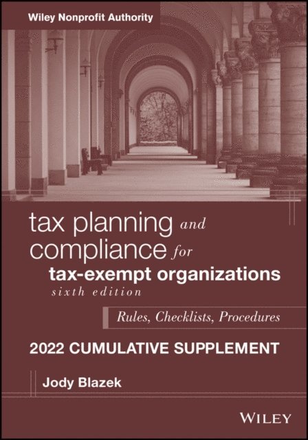 Jody Blazek - Tax Planning and Compliance for Tax-Exempt Organizations, E-bok
