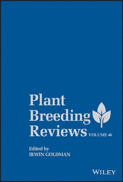 Plant Breeding Reviews, Volume 46, E-bok