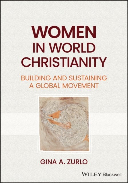 Gina A. Zurlo - Women in World Christianity, E-bok