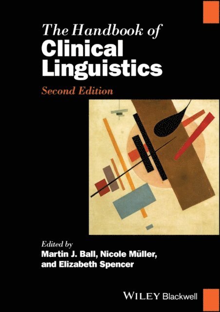 Elizabeth Spencer, Nicole M ller, Martin J. Ball - Handbook of Clinical Linguistics, E-bok