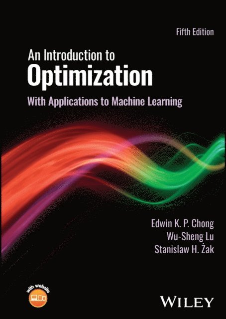 Stanislaw H. Zak, Wu-Sheng Lu, Edwin K. P. Chong - Introduction to Optimization, E-bok
