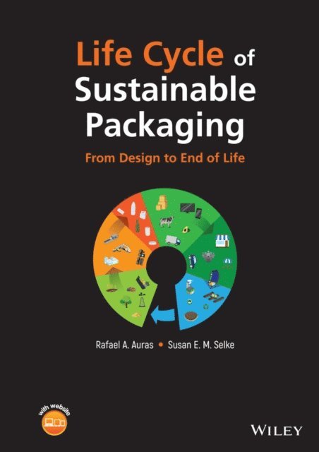 Susan E. M. Selke, Rafael A. Auras - Life Cycle of Sustainable Packaging, E-bok