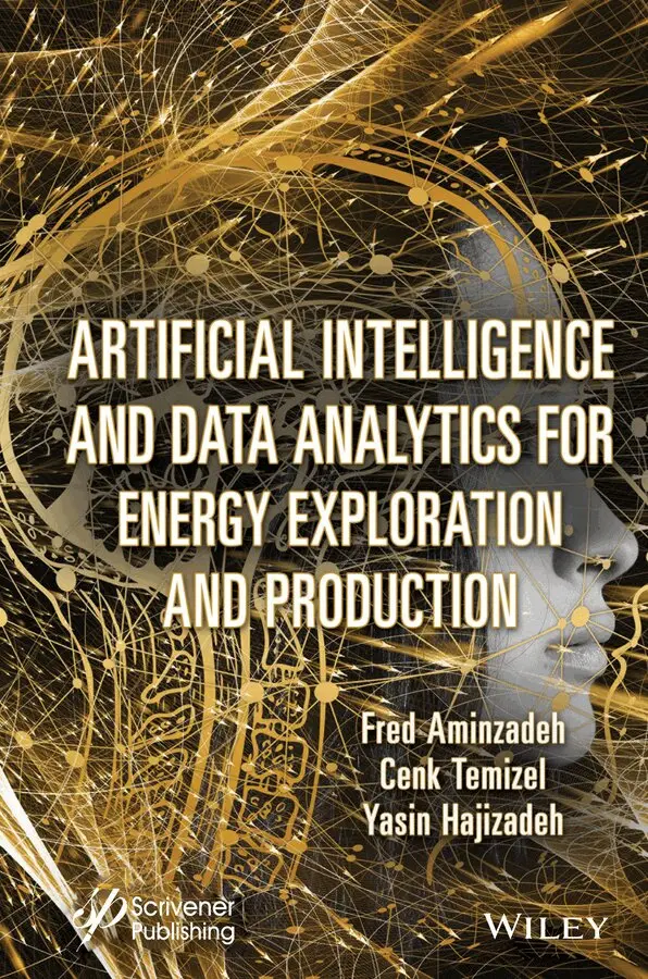 F Aminzadeh - Artificial Intelligence and Data Analytics for Energy Exploration and Production. Tillgänglighet: Tillfälligt slut