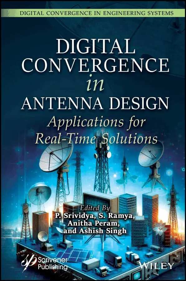 P. Srividya, S. Ramya, Anitha Peram, Ashish Singh - Digital Convergence in Antenna Designs for Real Ti me Applications. Tillgänglighet: Tillfälligt slut