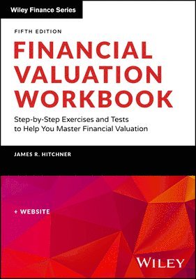 James R. Hitchner - Financial Valuation Workbook, Häftad