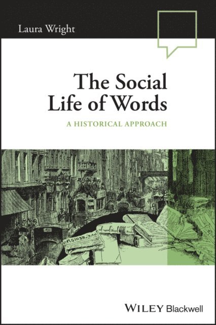 Laura Wright - Social Life of Words, E-bok