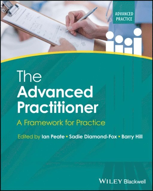 Barry Hill, Sadie Diamond-Fox, Ian Peate - Advanced Practitioner, E-bok