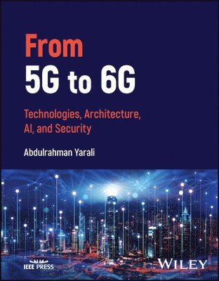 Abdulrahman Yarali - From 5G to 6G, Inbunden