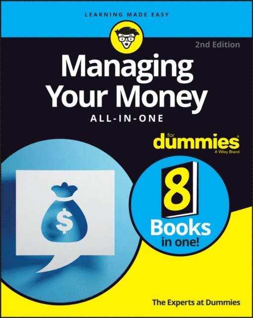 The Experts at Dummies - Managing Your Money All-in-One For Dummies, E-bok
