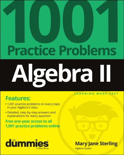 Mary Jane Sterling - Algebra II: 1001 Practice Problems For Dummies (+ Free Online Practice), E-bok