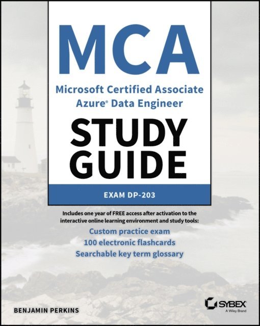 Benjamin Perkins - MCA Microsoft Certified Associate Azure Data Engineer Study Guide, E-bok