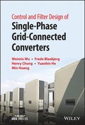 Control and Filter Design of Single-Phase Grid-Connected Converters