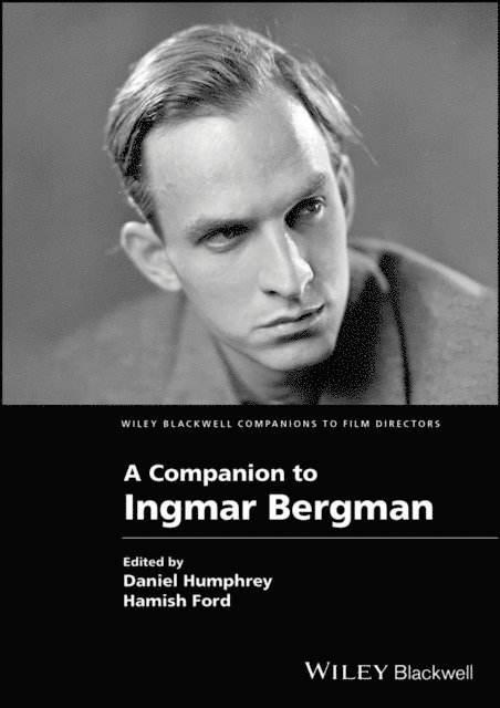 Hamish Ford, Daniel Humphrey - Companion to Ingmar Bergman, E-bok