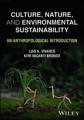Keri Vacanti Brondo, Luis A. Vivanco - Culture, Nature, and Environmental Sustainability, E-bok