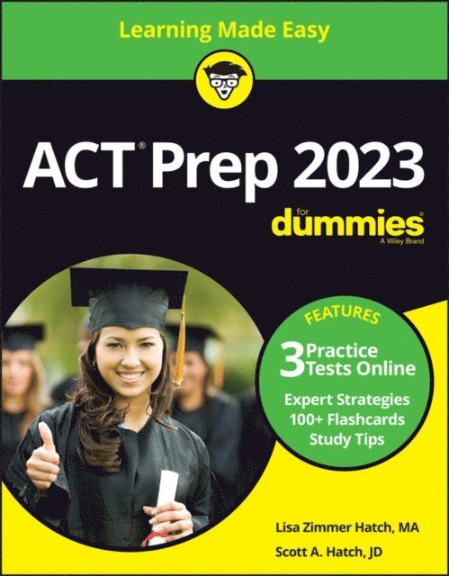 Lisa Zimmer Hatch, Scott A. Hatch - ACT Prep 2023 For Dummies with Online Practice, E-bok
