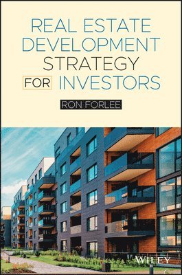 Ron Forlee - Real Estate Development Strategy for Investors, Häftad. Tillgänglighet: Lägg i varukorg