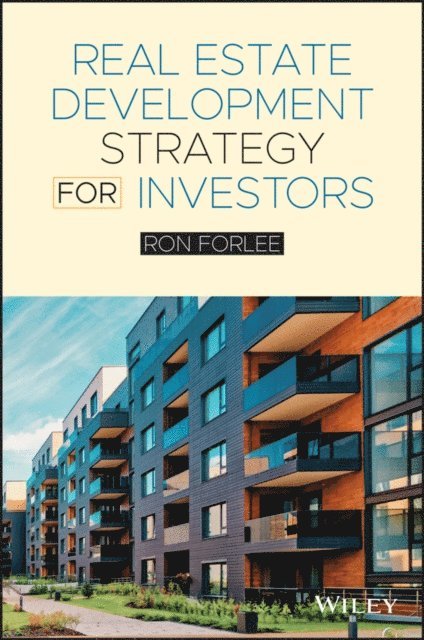 Ron Forlee - Real Estate Development Strategy for Investors, E-bok. Tillgänglighet: Lägg i varukorg